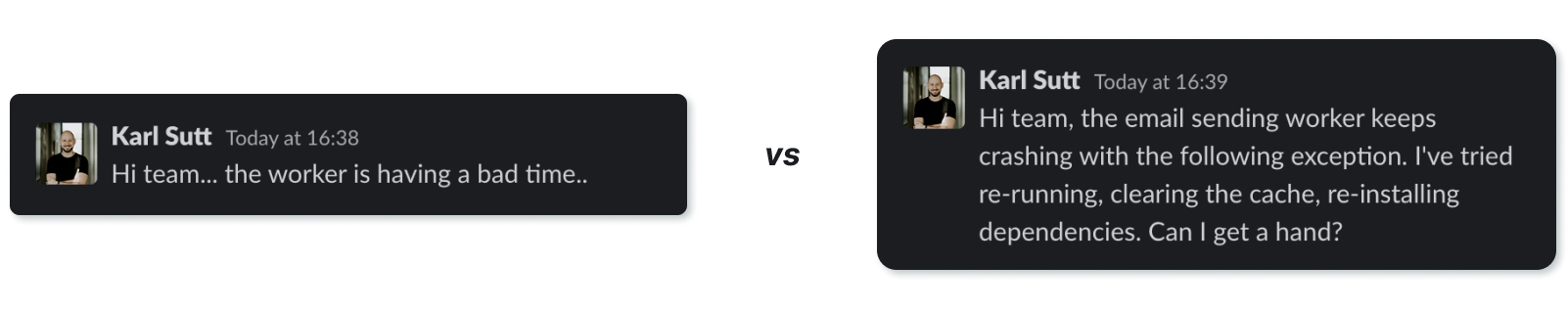 A comparison of two Slack messages. One on the left shows a confusing message. The other on the right depicts a well thought-through message.